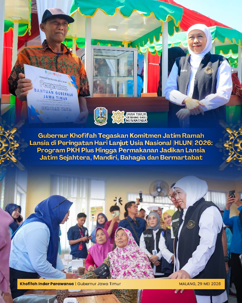 Gubernur Khofifah Ajak Generasi Muda Memaknai Pentingnya Kepedulian dan Penghormatan kepada Lansia Sejak Dini dalam HLUN 2026